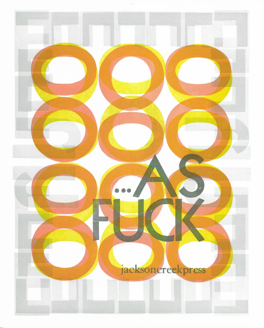 Jackson Creek Press - AS FUCK Art Print