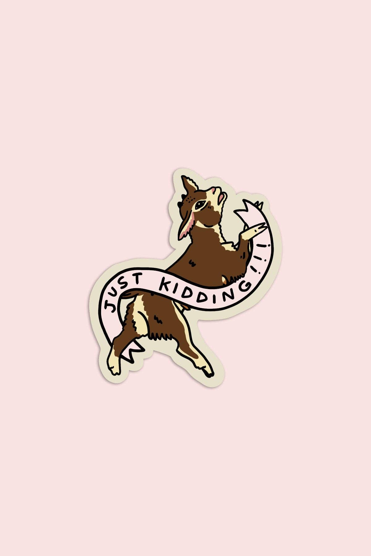 Stay Home Club - JUST KIDDING Sticker