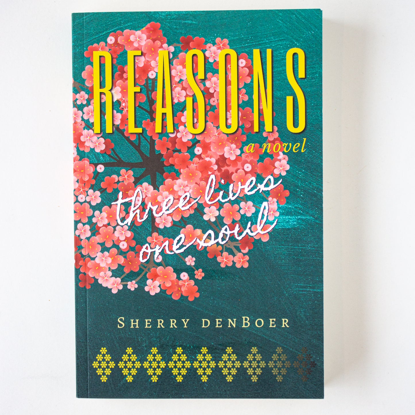 Sherry DenBoer - Reasons: Three Lives One Soul