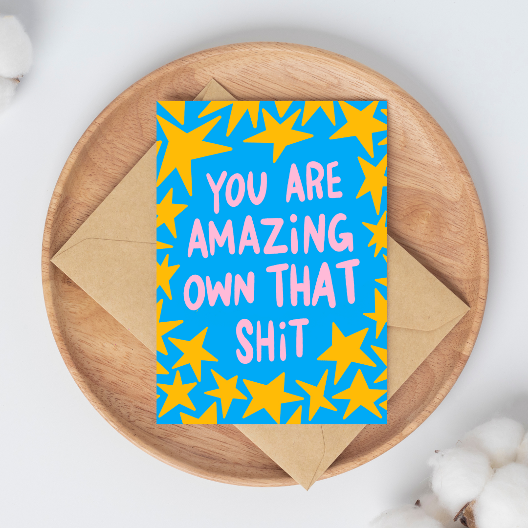 KÜKOO - YOU'RE AMAZING OWN THAT SHIT Card
