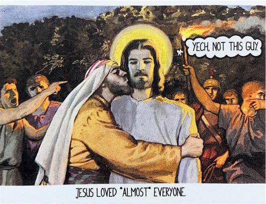 Keetarella - JESUS LOVED *ALMOST* EVERYONE. Greeting Card