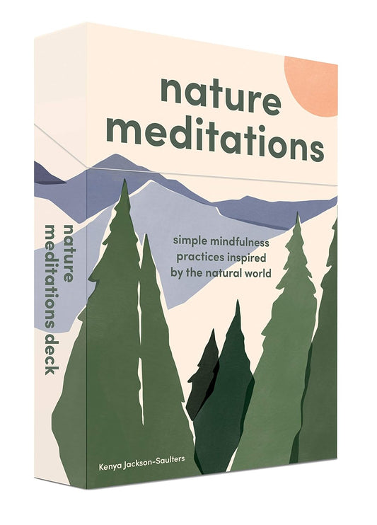 NATURE MEDATATIONS DECK - Simple Mindfulness Practices Inspired by the Natural World