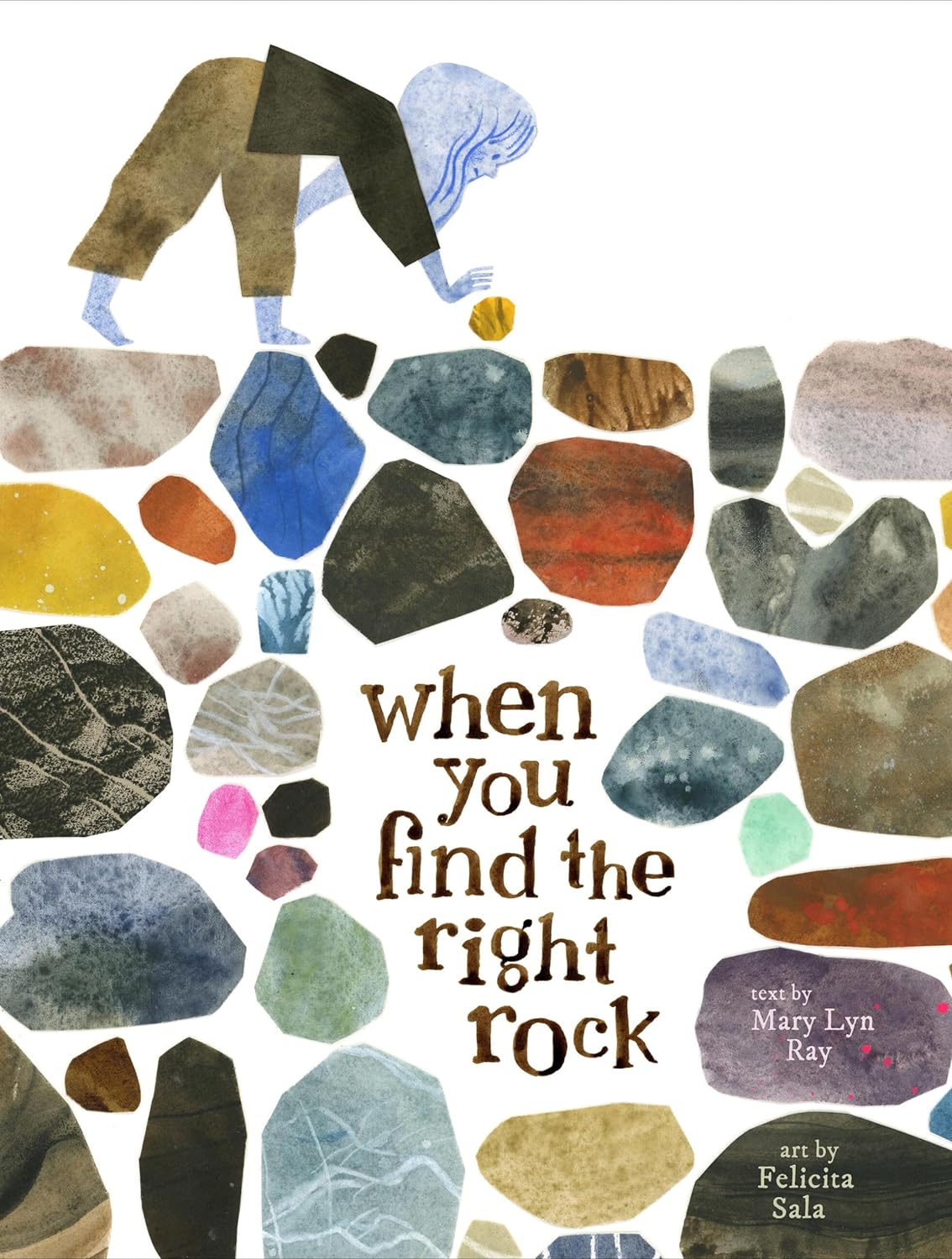 WHEN YOU FIND THE RIGHT ROCK - Hardcover Picture Book