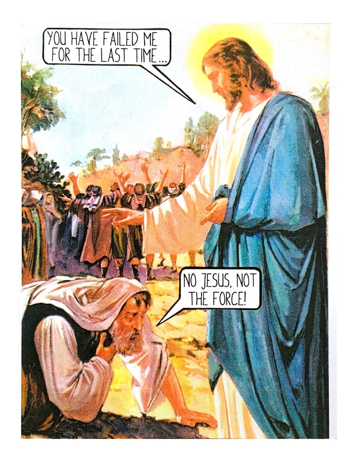 Keetarella - NO JESUS, NOT THE FORCE! Greeting Card