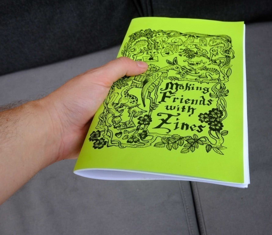 Sheer Spite Press - MAKING FRIENDS WITH ZINES Zine