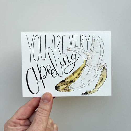 Critter Co. - “YOU ARE VERY APEELING” BANANA Card