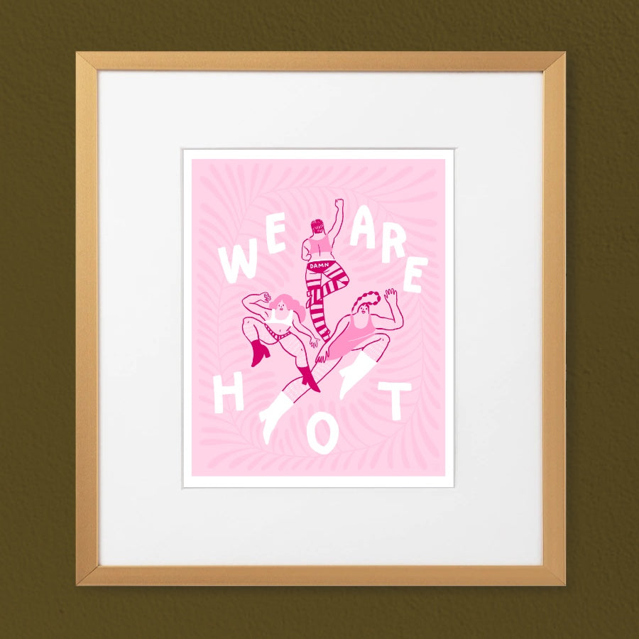 POORTHING - WE ARE HOT Art Print
