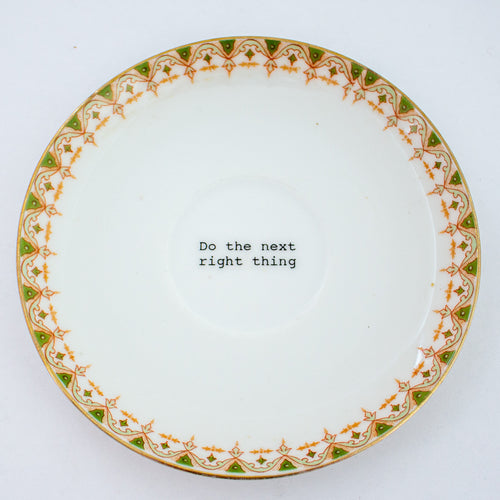 do the next right thing - decorative plate