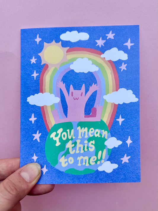 Rains Droplets - YOU MEAN THIS TO ME!! Card