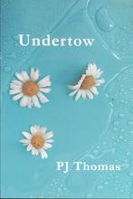 PJ Thomas - "Undertow" Book of Poetry