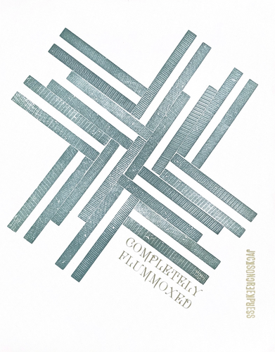 Jackson Creek Press - COMPLETELY FLUMMOXED Letterpress Print