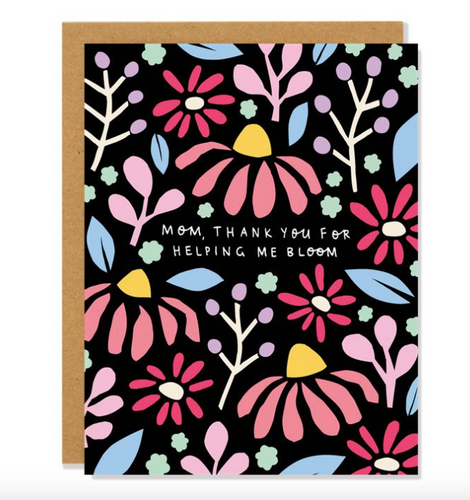 mom, thank you for helping me bloom card