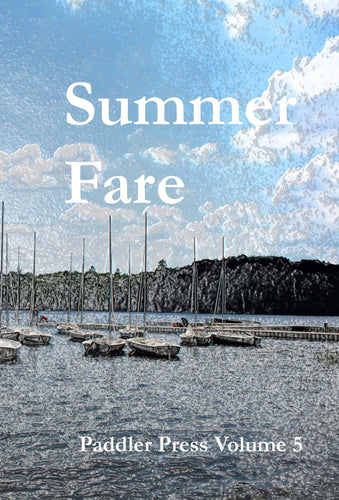 summer fare- Paddler Press Volume 5