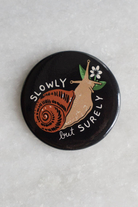 Stay Home Club - SLOWLY BUT SURELY (Snail) Magnet