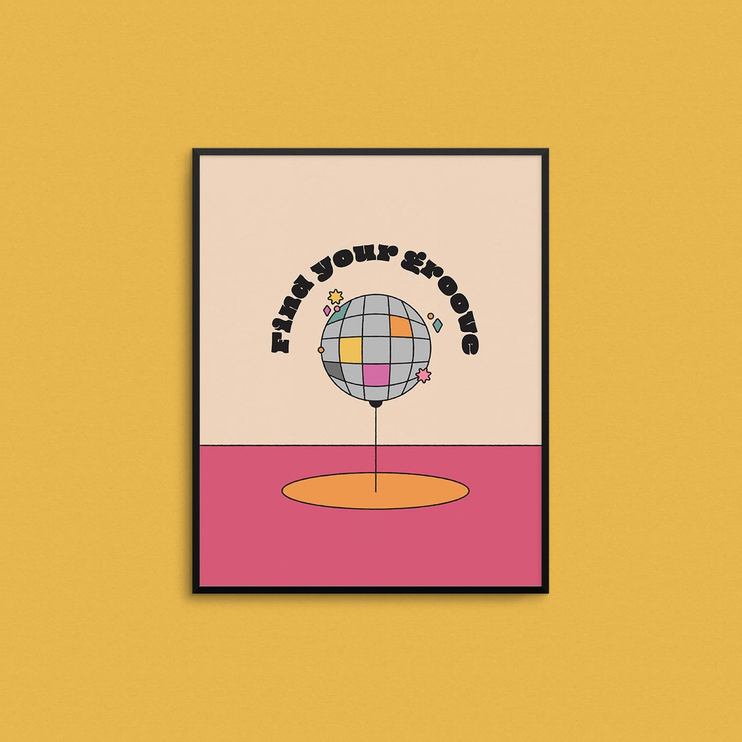 Mad Love Creative Co. - FIND YOUR GROOVE Art Print