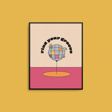 Mad Love Creative Co. - FIND YOUR GROOVE Art Print