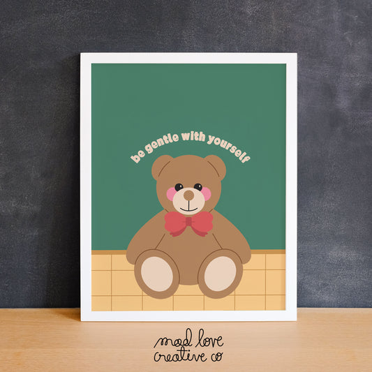 Mad Love Creative Co. - BE GENTLE WITH YOURSELF Art Print