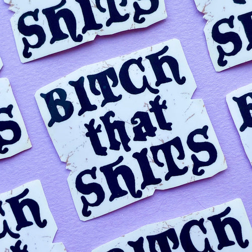 Rains Droplets - BITCH THAT SHITS Sticker