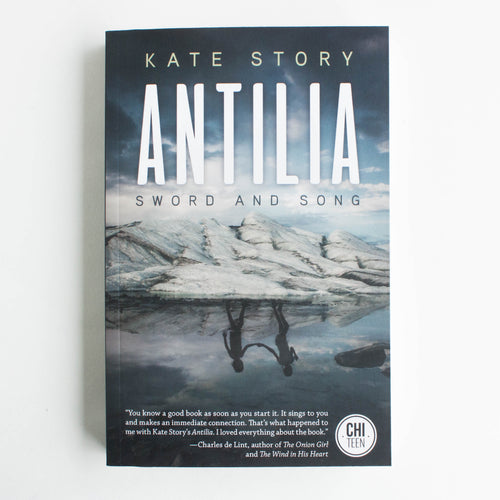 Antilia: Sword and Song by Kate Story