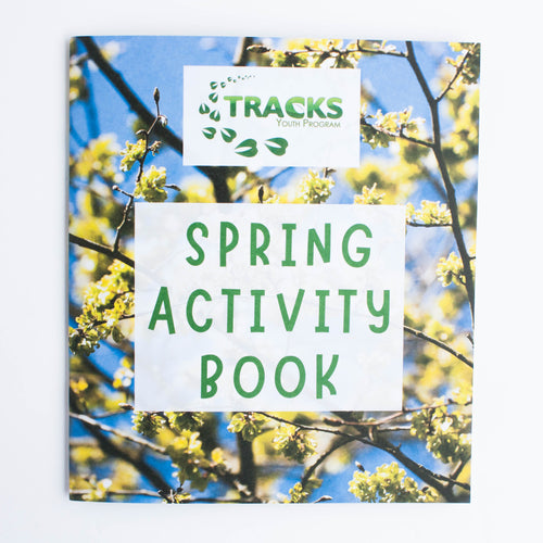 Spring Activity Book by TRACKS Youth Program
