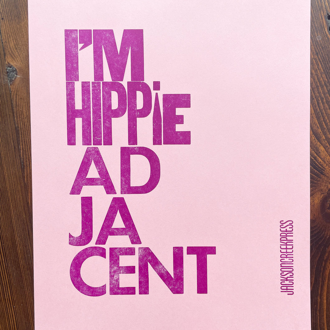 I'm Hippie Adjacent 11x14