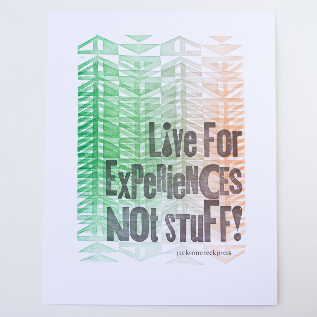 live for experiences - broadside letterpress print 11 x 14