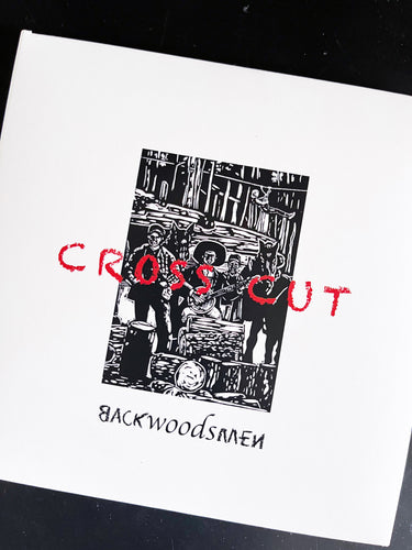 Crosscut, Backwoodsman cd