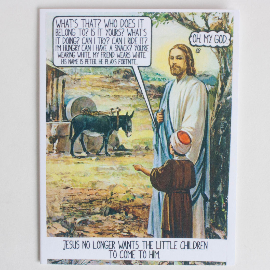 Jesus no longer wants... greeting card