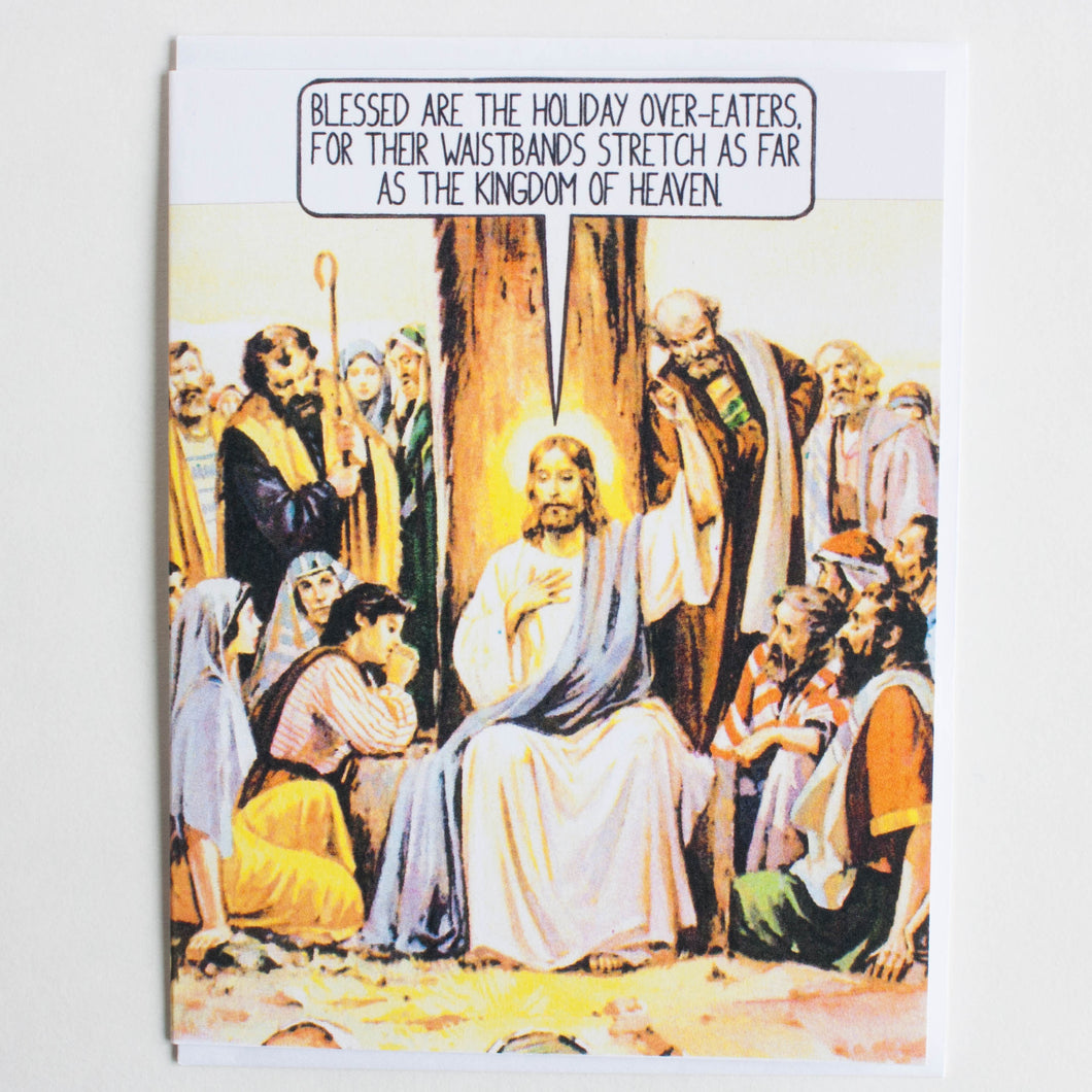 Blessed are the Holiday Over-Eaters - Jesus card