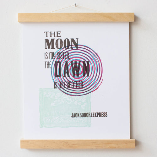 The Moon is my Sister letterpress poster 8x10